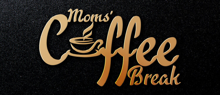 Moms' Coffee Break